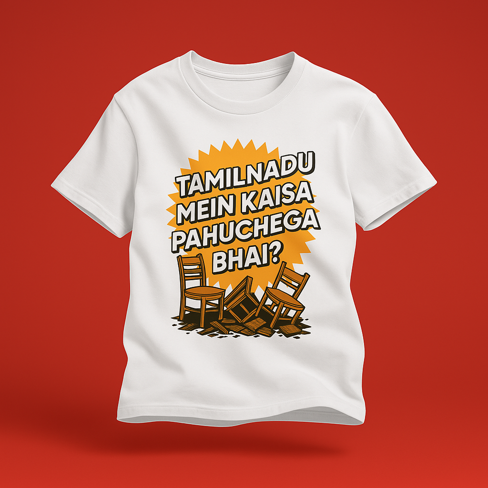 Tamilnadu kaisa pahuchega bhai?